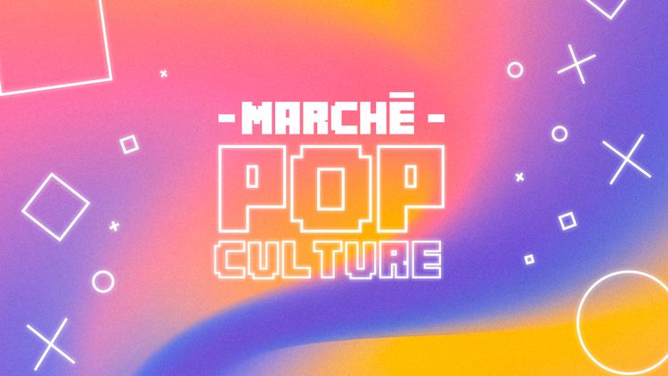 Marché pop-culture