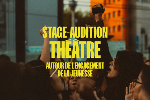 Appel à participants - Stage Audition Théâtre