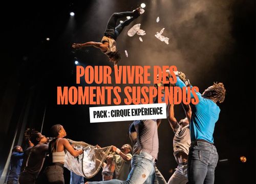Pack : "Cirque Expérience"